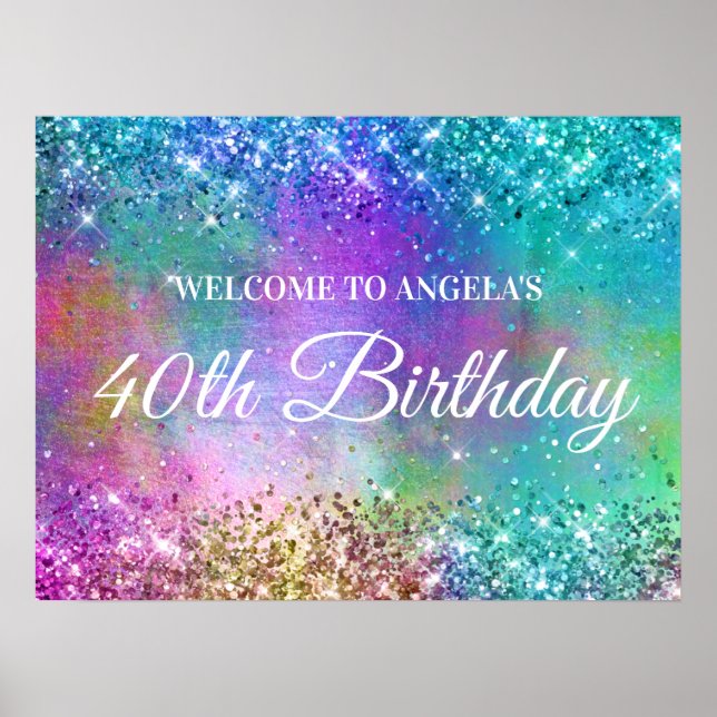 Sparkly Mermaid Glitter Foil 40th Birthday Welcome Poster (Front)
