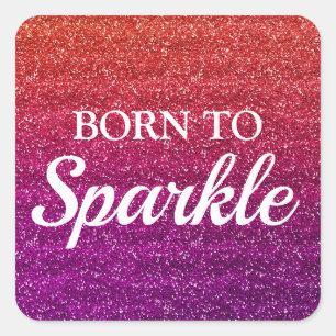 Sparkly Orange and Purple Glitter Born to Sparkle Square Sticker