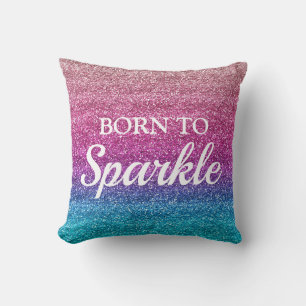 Sparkly Pink and Blue Glitter Born to Sparkle Cushion