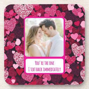 Sparkly Pink Hearts I Text Back Immediately Coaster