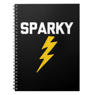 Sparky Funny Saying Sarcastic Novelty Electrician Notebook