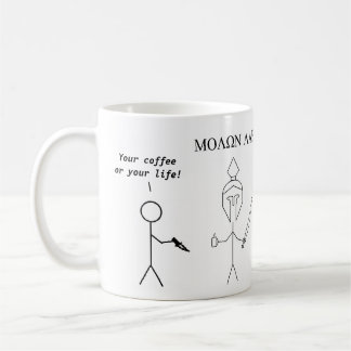 Spartan Greek Molon Labe - Come & Take My Coffee! Coffee Mug