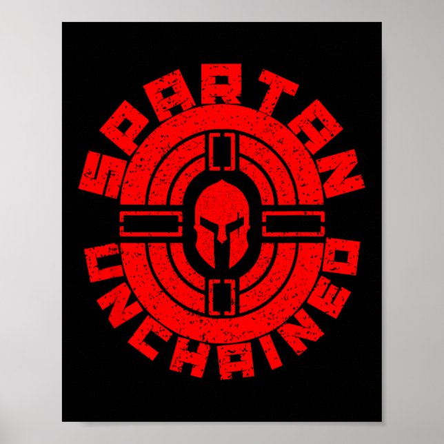 Spartan Unchained Bodybuilding Warrior Race Gym  Poster (Front)