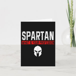 Spartan What Is Your Profession Gym Proud Spartan Card