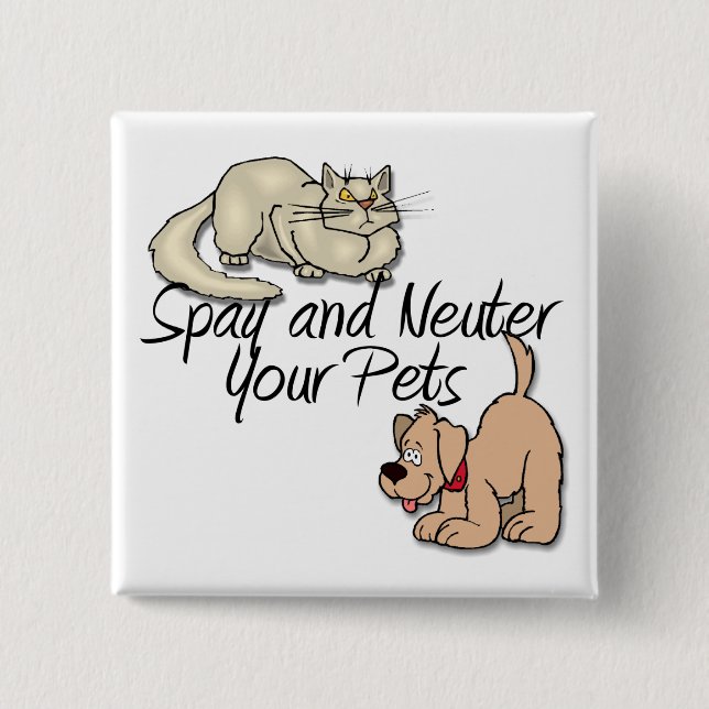 Spay and Neuter Your Pets 15 Cm Square Badge (Front)