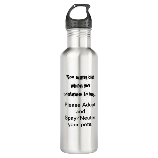 Spay Neuter Adopt Pets Quote  710 Ml Water Bottle (Front)