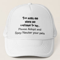Spay Neuter Adopt Pets Quote Trucker Hat
