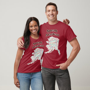 Speak Alaskan!! DarkRed T-shirts