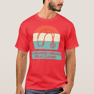 Speak Clearly T-Shirt