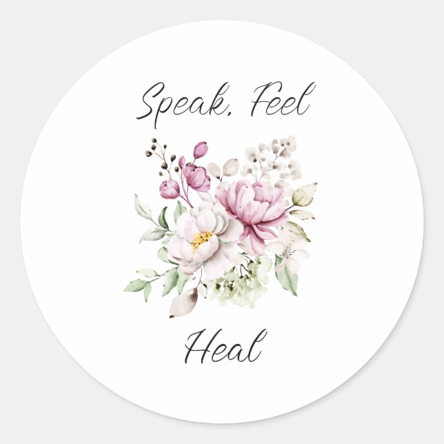 Speak, Feel, Heal Classic Round Stickers (Front)