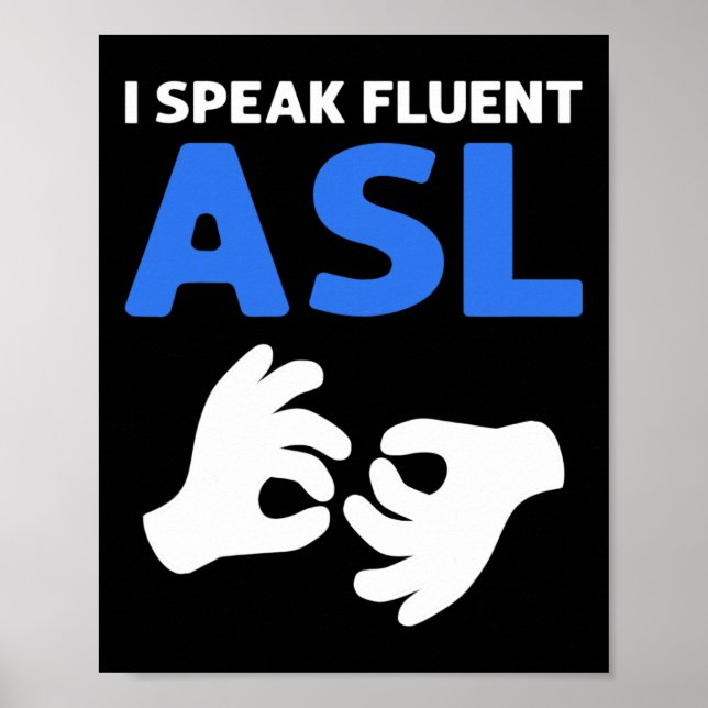 Speak Fluent Asl. Asl Hand Sign Language Deaf Prid (Front)