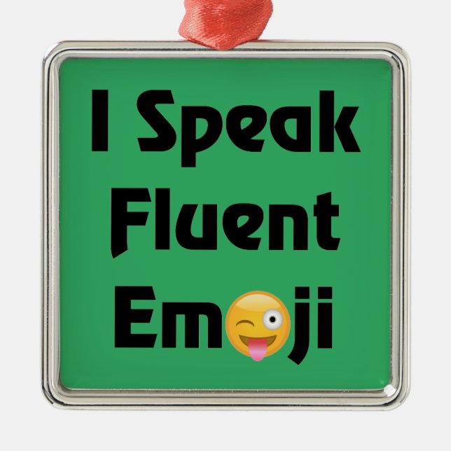 Speak Fluent Emoji Metal Tree Decoration (Front)