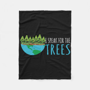 Speak For The Trees Activists Environment Earth Da Fleece Blanket