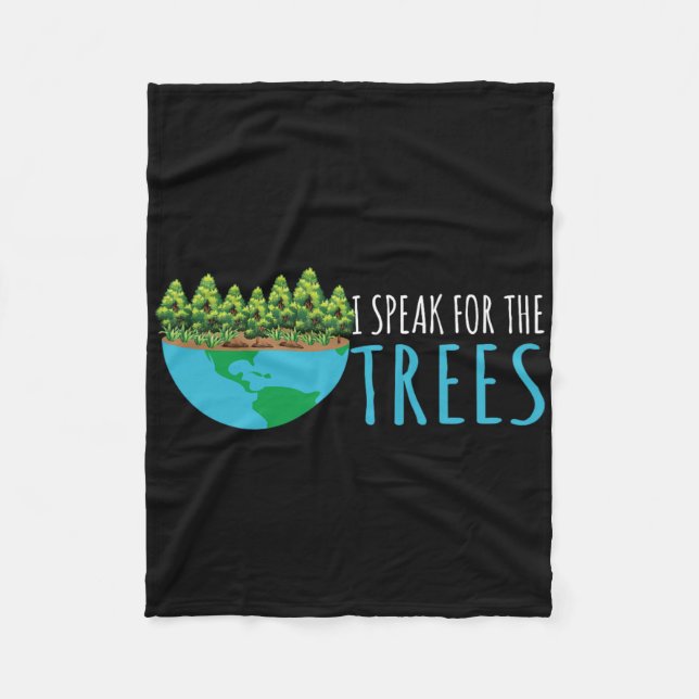 Speak For The Trees Activists Environment Earth Da Fleece Blanket (Front)