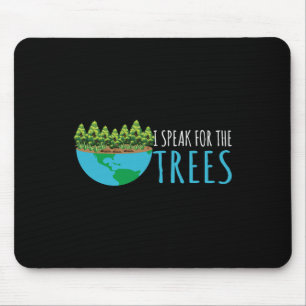 Speak For The Trees Activists Environment Earth Da Mouse Mat