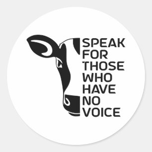 Speak for Those Who Have No Voice  Classic Round Sticker