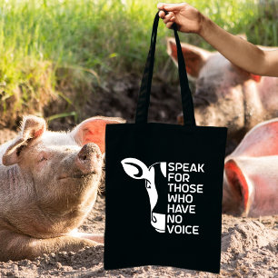Speak for Those Who Have No Voice     Tote Bag