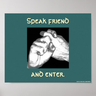 Speak friend and enter in sign