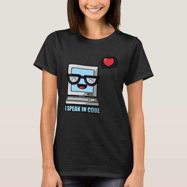 Speak In Code Nerd Geek Computer Science Heart Smi T-Shirt (Front)