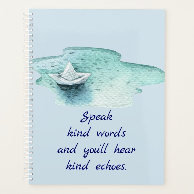 Speak Kind Words Quote with Paper Boat Planner (Front)