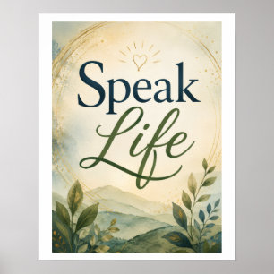 Speak Life Poster