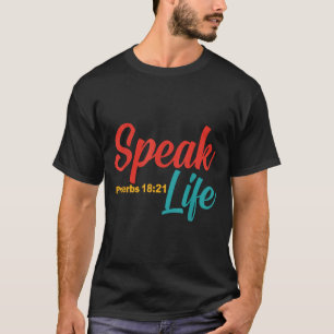 Speak Life Proverbs 18_21 Vintage Apparel  T-Shirt