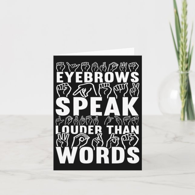 Speak Louder Than Words Deaf Awareness  Card (Front)
