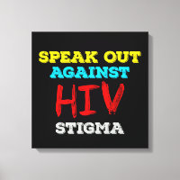 Speak Out Against HIV Stigma - AIDS Awareness
