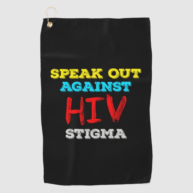 Speak Out Against HIV Stigma - AIDS Awareness Golf Towel (Front)