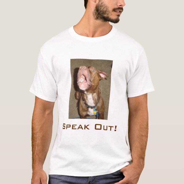 Speak Out! T-Shirt (Front)