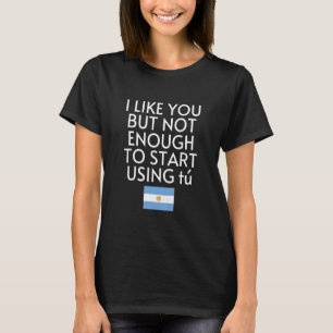 Speak Spanish Argentina Flag Usted Tu Argentine T-Shirt