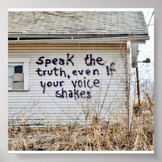 Speak The Truth! Even If Your Voice Shakes! Poster (Front)