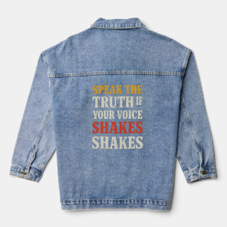 Speak The Truth If Your Voice Shakes" | Empowering Denim Jacket