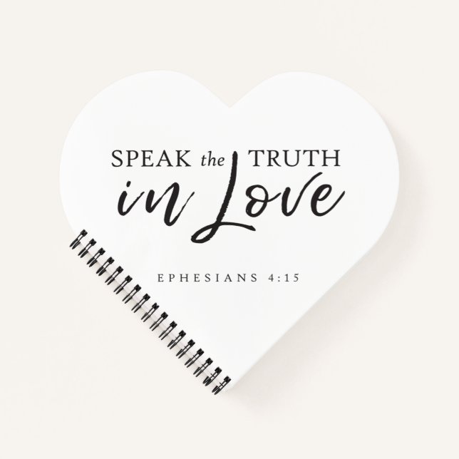 Speak the Truth In Love Ephesians 4:15 Bible Verse Notebook (Front)