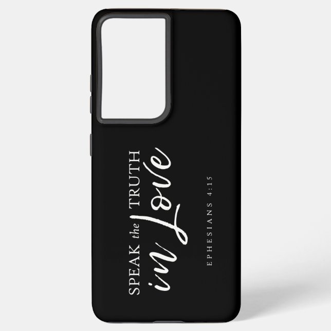 Speak the Truth In Love Ephesians 4:15 Phone Case (Back)