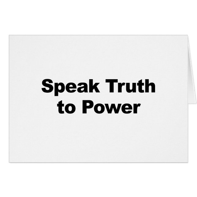 Speak Truth To Power (Front Horizontal)