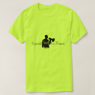 Speak Truth To Power - A MisterP Shirt