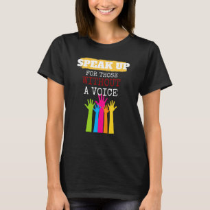Speak Up For Those Without A Voice Protect the Vul T-Shirt