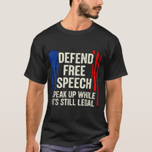 Speak Up While It’s Still Legal Human Dom Rights J T-Shirt