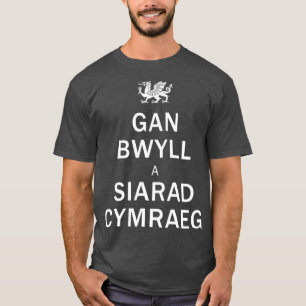 Speak Welsh  Keep Calm Language Gift T-Shirt