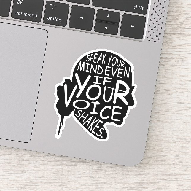 Speak your mind even if your voice shakes (Detail)