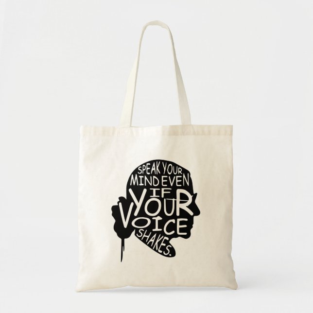 Speak your mind even if your voice shakes tote bag (Front)