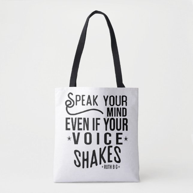 Speak your mind, even if your voice shakes tote bag (Front)