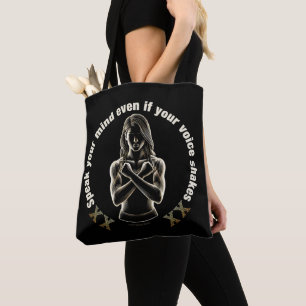 Speak your mind even if your voice shakes! tote bag