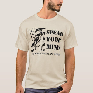 Speak Your Mind T-Shirt