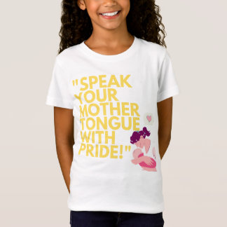 "Speak Your Mother Tongue with Pride | Language Di T-Shirt