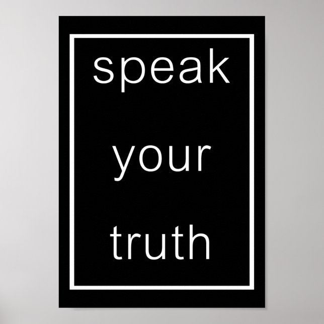 Speak Your Truth Poster (original black) (Front)