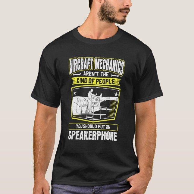 Speakerphone Aircraft Mechanic T-Shirt (Front)