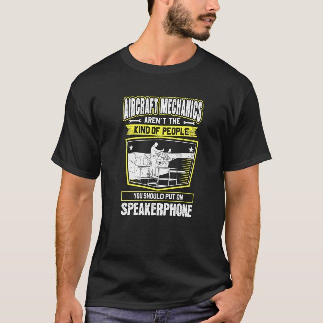 Speakerphone Aircraft Mechanic T-Shirt (Front)