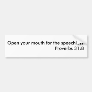 Speaking for voiceless quote bumper sticker
